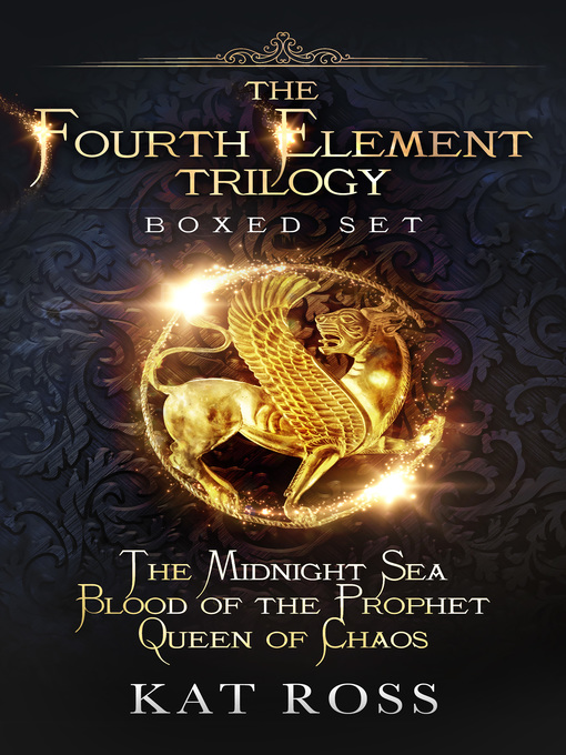 Title details for The Fourth Element Trilogy Boxed Set by Kat Ross - Available